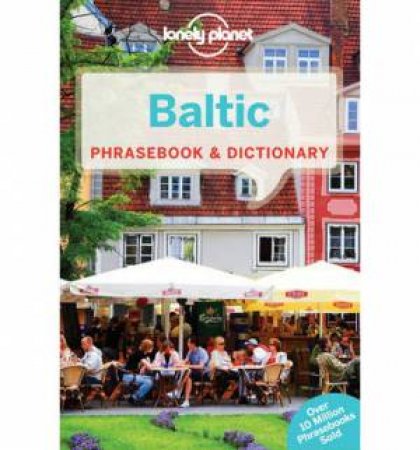 Lonely Planet: Baltic Phrasebook And Dictionary, 3rd Ed by Lonely Planet