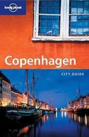 Lonely Planet: Copenhagen, 2nd Ed by Various