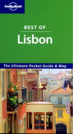 Lonely Planet: Best Of Lisbon, 1st Ed by Various