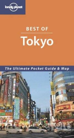 Lonely Planet: Best Of Tokyo, 2nd Ed by Wendy Yanagihara