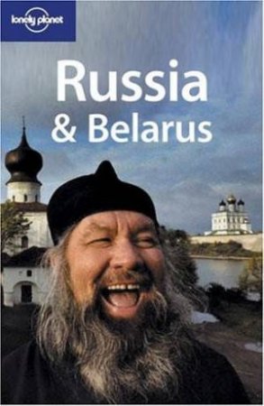 Lonely Planet: Russia & Belarus - 4th Edition by Various