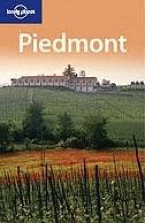 Lonely Planet: Piedmont - 1 Ed by Duncan Garwood & Nicola Williams