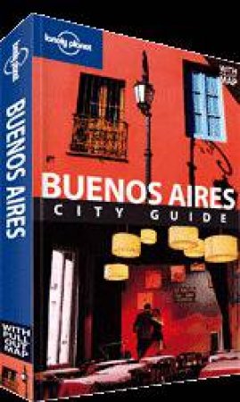 Lonely Planet: Buenos Aires, 5 Ed by Sandra Bao