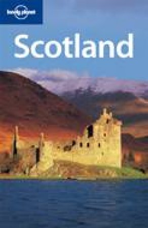 Lonely Planet: Scotland - 5 ed by Neil Wilson