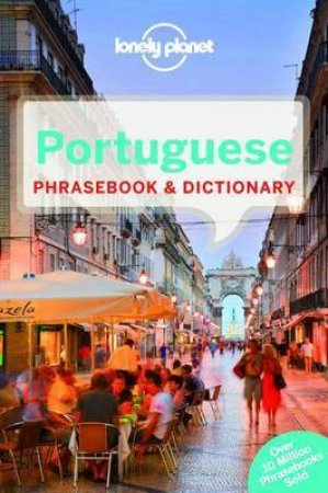 Lonely Planet Phrasebook: Portuguese - 3rd Ed by Lonely Planet