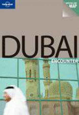 Lonely Planet Encounter: Dubai, 1st Ed by Various