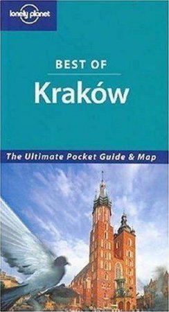 Lonely Planet: Best Of Krakow, 1st Ed by Richard Watkins