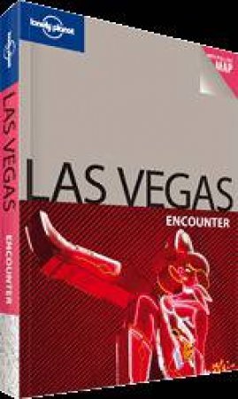 Lonely Planet: Las Vegas Encounter- 2 ed by Sara Benson