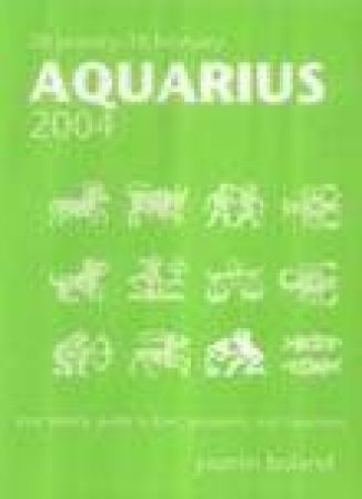 Horoscopes 2005 - Aquarius by Yasmin Boland