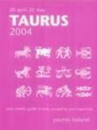 Horoscopes 2005 - Taurus by Yasmin Boland