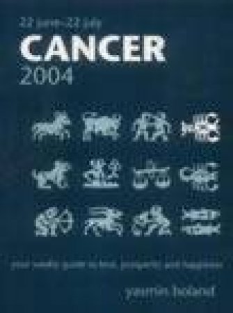 Horoscopes 2005 - Cancer by Yasmin Boland