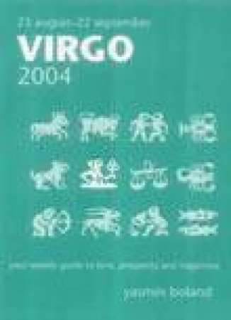 Horoscopes 2005 - Virgo by Yasmin Boland