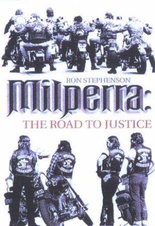 Milperra: The Road To Justice by Ron Stephenson