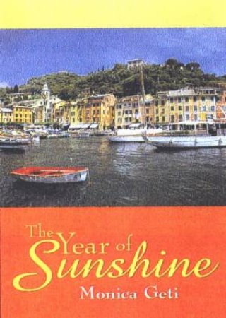 The Year Of Sunshine by Monica Geti