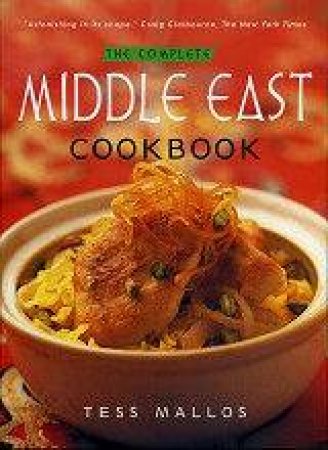 Complete Middle East Cookbook by Tess Mallos