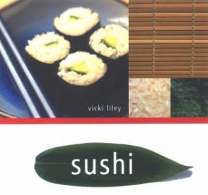 Sushi by Vicky Liley