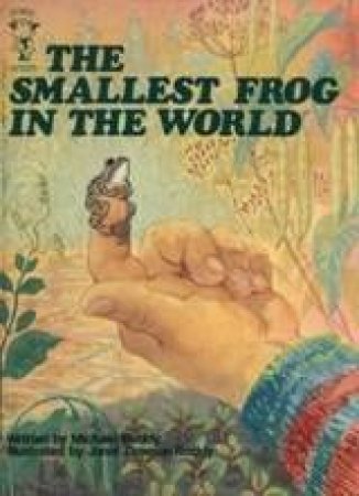 The Smallest Frog In The World by Michael Boddy