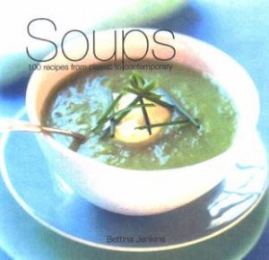 Soups by Bettina Jenkins