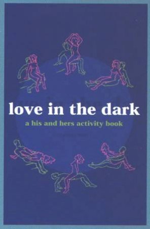 Love In The Dark by Juliette Wills