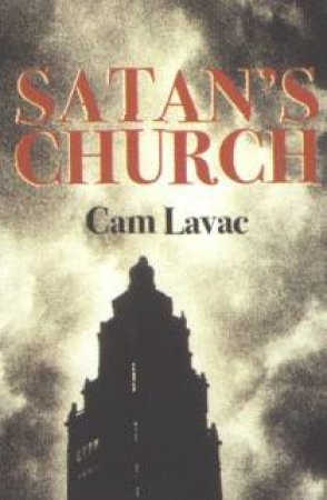 Satan's Church by Cam Lavac