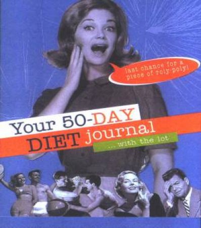 Your 50 Day Diet Journal by Belinda Gersbach