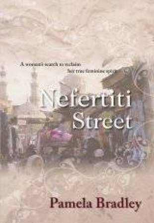 Nefertiti Street by Pamela Bradley