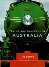 Trains and Railways of Australia