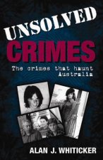 Unsolved Crimes The Crimes that Haunt Australia