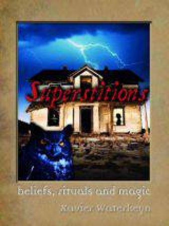 Superstitions by Xavier Waterkeyn