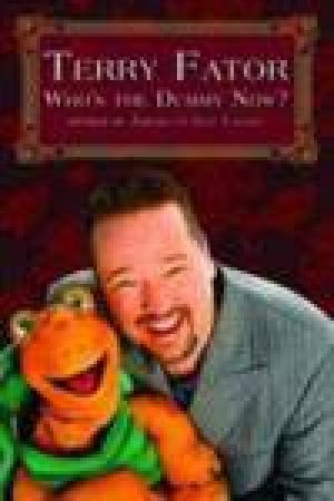 Who's The Dummy Now? by Terry Fator