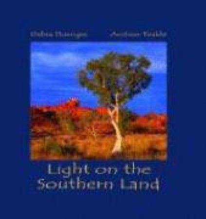 Light on the Southern Land by Andrew Teakle