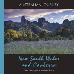 Australian Journey: New South Wales and Canberra by Andrew Teakle