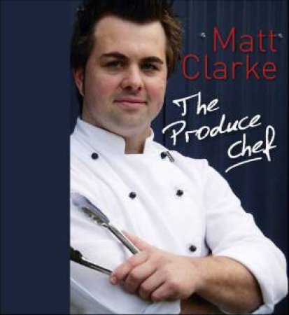 Produce Chef by Matt Clark