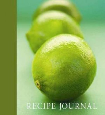 Recipe Journal: Limes by Various