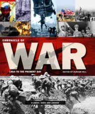 Chronicle of War 1914 to the Present Day