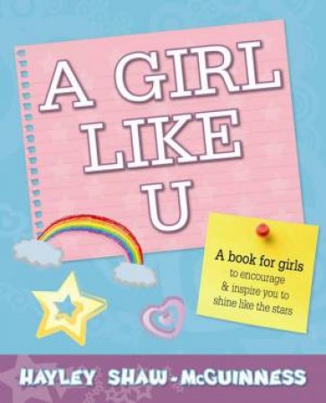 A Girl Like U: A Book for Girls by Hayley Shaw-Mcguiness