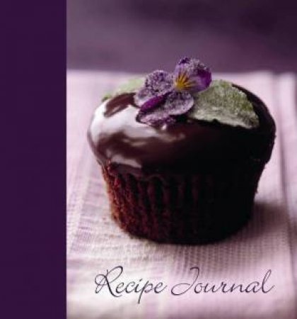 Recipe Journal: Violet Chocolate Cupcake by Various