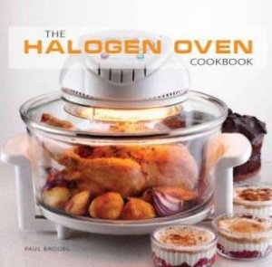 The Halogen Oven Cookbook by Various