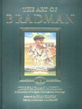 The Art Of Bradman The Bradman Museum A Collection Of Original Paintings And Drawings