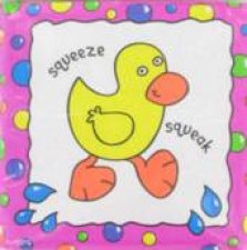 Squeeze  Squeak Bath Book  Duck