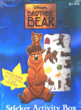 Disney's Brother Bear: Sticker Activity Box by Unknown