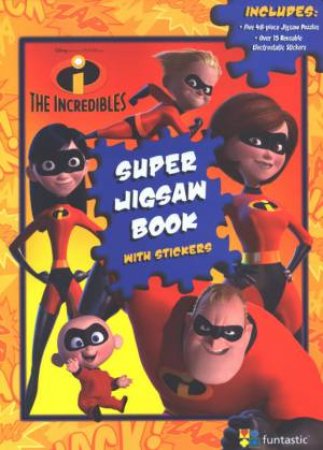 The Incredibles: Super Jigsaw Book With Stickers by Unknown