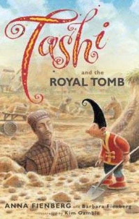 Tashi And The Royal Tomb by Anna Fienberg