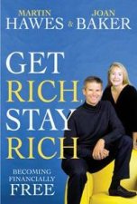 Get Rich Stay Rich Becoming Financially Free