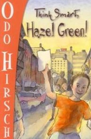 Think Smart, Hazel Green! by Odo Hirsch