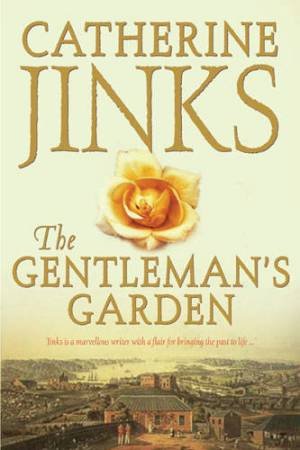 The Gentleman's Garden by Catherine Jinks