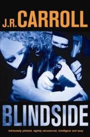 Blindside by J R Carroll