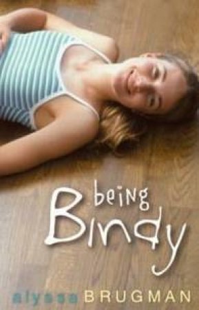 Being Bindy by Alyssa Brugman