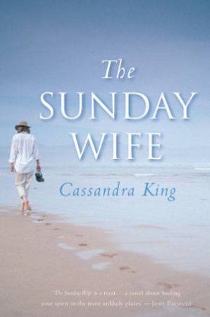 The Sunday Wife by Cassandra King