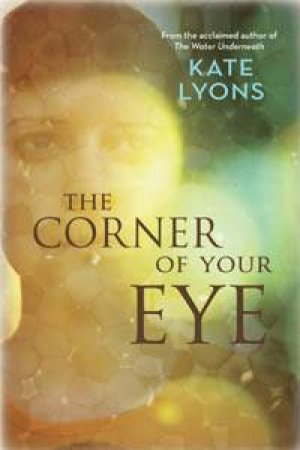 The Corner Of Your Eye by Kate Lyons